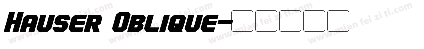 Hauser Oblique字体转换